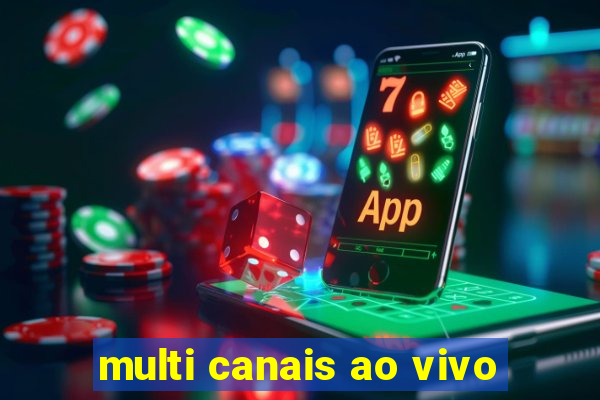 multi canais ao vivo